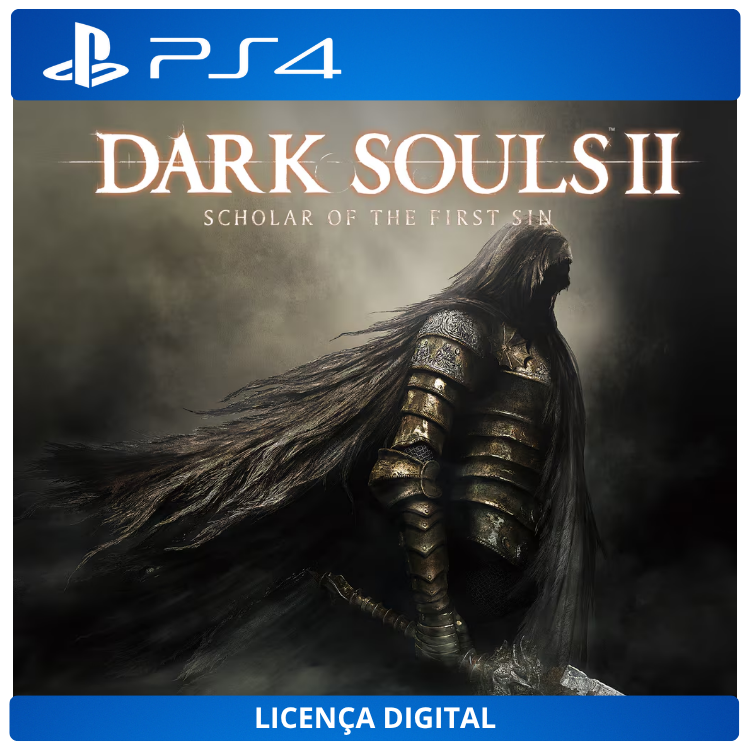 DARK SOULS II: Scholar of the First Sin - Licença Digital de Uso | PlayStation 4